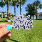 Just Breathe Vinyl Sticker