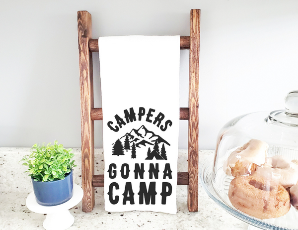 Campers Gonna Camp Kitchen Towel