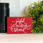 Joyful, Merry and Blessed Freestanding Holiday Sign