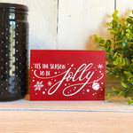 Tis the Season to be Jolly Freestanding Holiday Sign