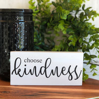 Choose Kindness Free Standing Sign