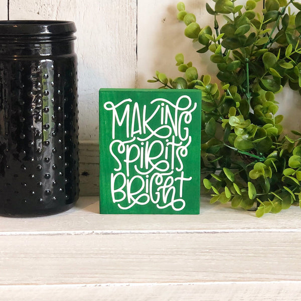 Making Spirits Bright Freestanding Holiday Sign