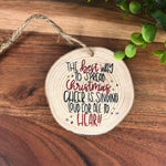 The Best Way to Spread Christmas Cheer Wood Slice Ornament