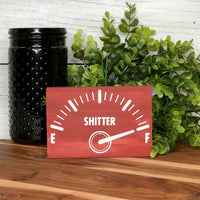 Shitters Full Freestanding Holiday Sign
