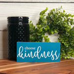 Choose Kindness Free Standing Sign