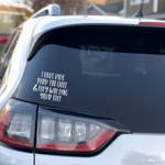 I have Kids, Park Too Close and they will Ding your Shit Car Window Sticker