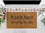 Knock Hard, But Not Like the Police Front Door Mat