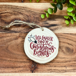 My Favorite Color is Christmas Lights Wood Slice Christmas Ornament