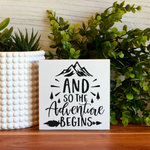 And So The Adventure Begins Freestanding Sign