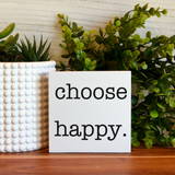 Choose Happy Freestanding Sign