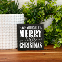 Have Yourself a Very Merry Christmas Freestanding Sign