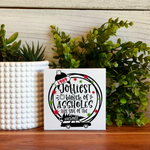 Jolliest Bunch of A-holes Sign