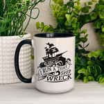 I Run a Tight Shipwreck Ceramic Mug