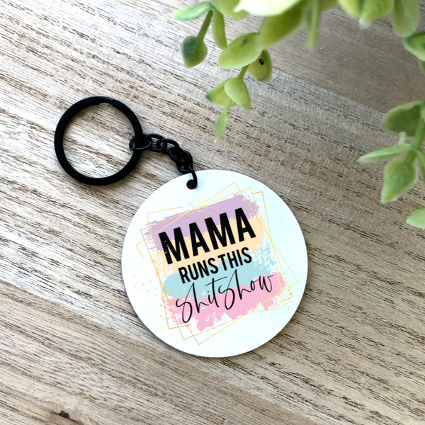 Mama Runs This Shit Show Aluminum Keychain