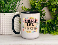 Nana Life is the Best Life Ceramic Mug, {Choose Your Nickname}