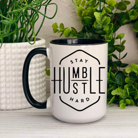 Stay Humble, Hustle Hard Ceramic Mug