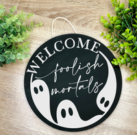 Welcome Foolish Mortals Halloween Round Thin Doorhanger