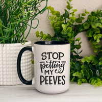 Stop Petting My Peeves Ceramic Mug