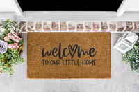 Welcome to Our Little Home Front Door Mat