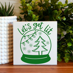 Let's Get Lit Freestanding Wood Sign