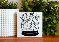 Let's Get Lit Freestanding Wood Sign