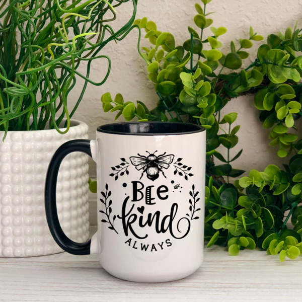 Be Kind Always Ceramic 15oz Mug