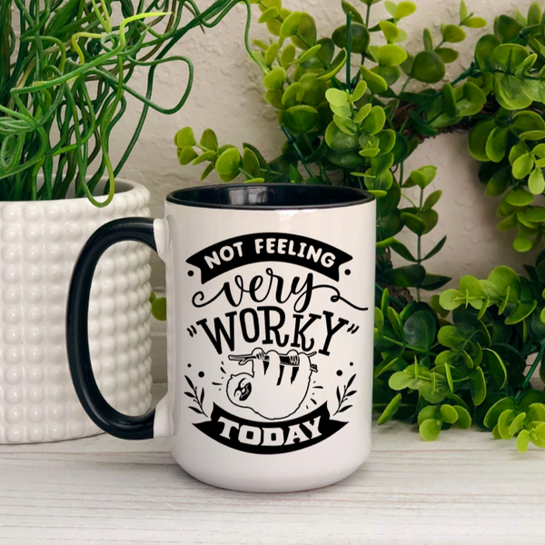 Not Feeling Very Worky Today Sloth Ceramic Mug