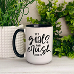 Set Goals and Crush Them Ceramic Mug