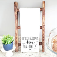 The Secret Ingredient is Love {and butter} Kitchen Towel