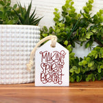 Making Spirits Bright Freestanding Wood Accent Tag