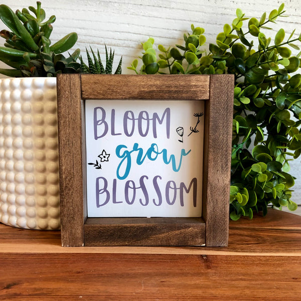 Bloom Grow Blossom Chunky Framed Mini Sign