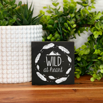 Wild at Heart Freestanding Sign